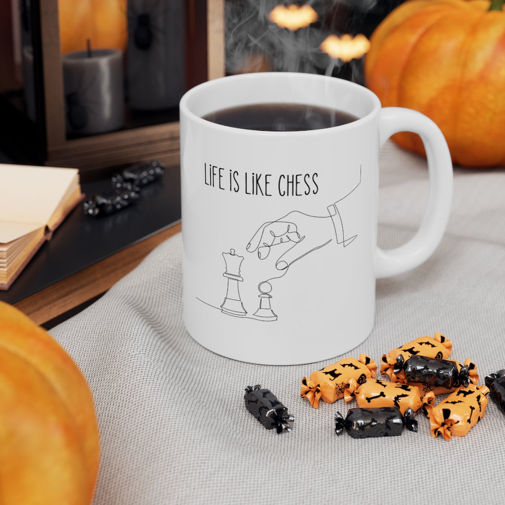 Life Is Like Chess for Chess Fanatics Ceramic Mug 11oz